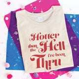 Hotter Than - Crop T-Shirt